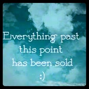 Sold from this point on